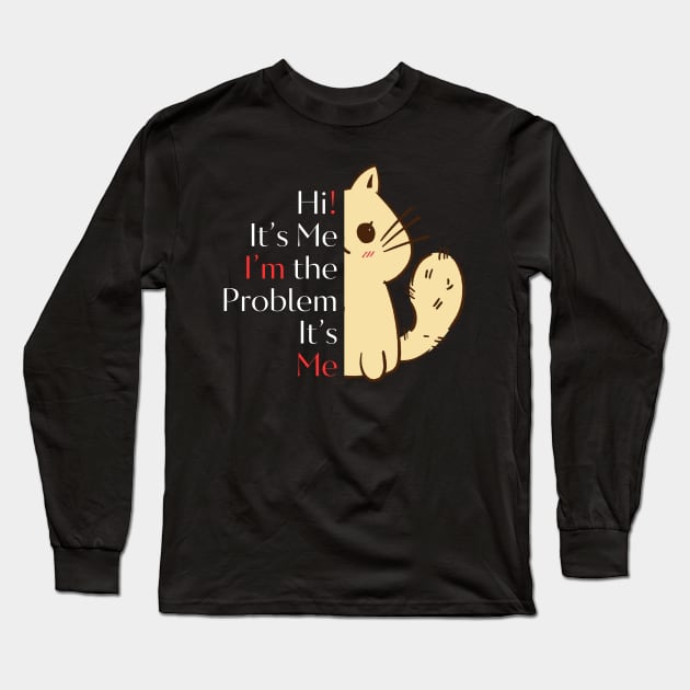 "It's Me, I'm the Problem", taylors version 1998 Long Sleeve T-Shirt by RealNakama